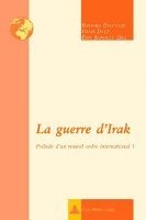 bokomslag La guerre d'Irak