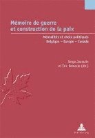 bokomslag Memoire De Guerre Et Construction De La Paix