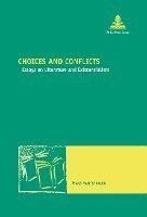 bokomslag Choices and Conflicts