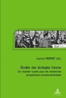 bokomslag Etudier Des Ecologies Futures