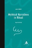 bokomslag Mythical Narratives in Ritual