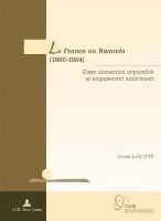 bokomslag La France Au Rwanda (1990-1994)