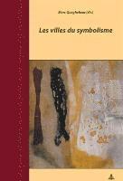 bokomslag Les Villes Du Symbolisme