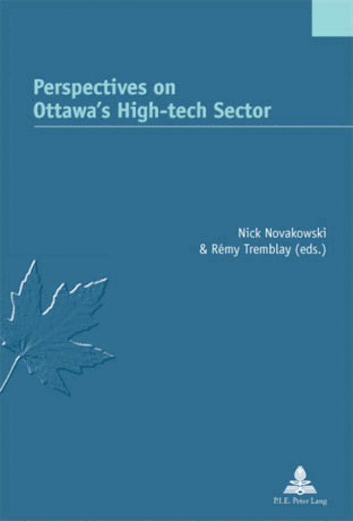 Nick Novakowski, Rémy Tremblay, Remy Tremblay, Serge Jaumain - Perspectives on Ottawa’s High-tech Sector, Häftad