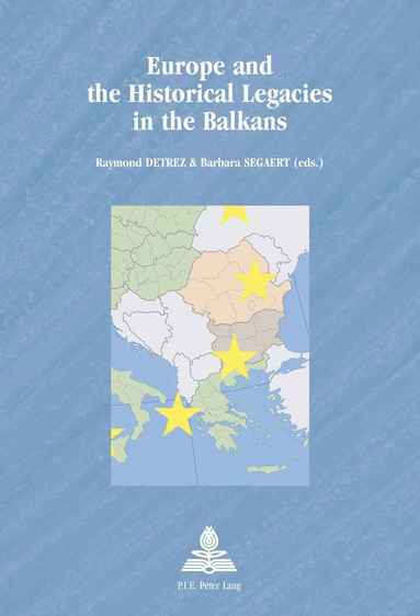 bokomslag Europe and the Historical Legacies in the Balkans