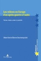 Olivier Dard, Michel Dumoulin, Olivier Dard, Etienne DesChamps - Les relèves en Europe d'un après-guerre à l'autre, Häftad
