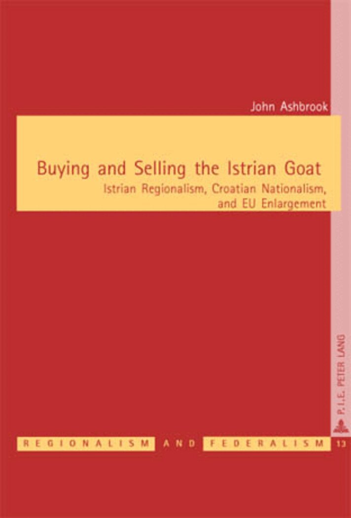 John Ashbrook, Michael Keating - Buying and Selling the Istrian Goat, Häftad