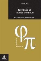 Raphaël Gély - Identités et monde commun, Häftad