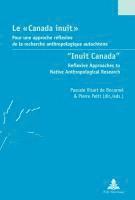 bokomslag Le  Canada inuit  / &quot;Inuit Canada&quot;