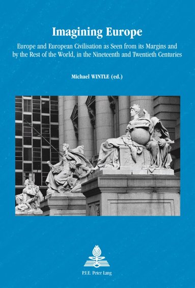Michael Wintle - Imagining Europe, Häftad