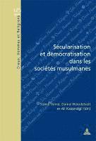 bokomslag Secularisation et democratisation dans les societes musulmanes