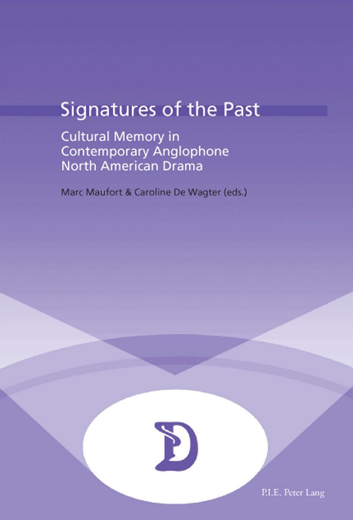 Marc Maufort, Caroline De Wagter - Signatures of the Past, Häftad
