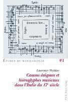 Canons Enigmes Et Hieroglyphes Musicaux Dans L'Italie Du 17E Siecle 1