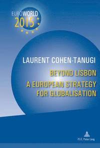 bokomslag Beyond Lisbon: A European Strategy for Globalisation