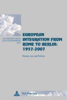 bokomslag European Integration from Rome to Berlin: 1957-2007