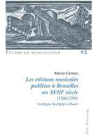 bokomslag Les editions musicales publiees a Bruxelles au XVIIIe siecle (1706-1794)