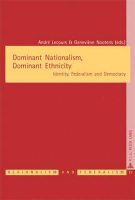 Dominant Nationalism, Dominant Ethnicity 1