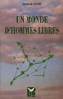 UN Monde D'Hommes Libres 1