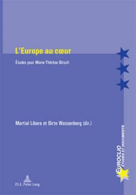 Martial Libera, Birte Wassenberg, Martial Libera - L'Europe au coeur, Häftad