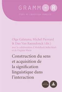 bokomslag Construction Du Sens Et Acquisition de la Signification Linguistique Dans l'Interaction