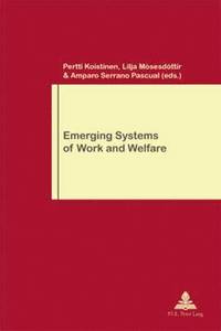 bokomslag Emerging Systems of Work and Welfare