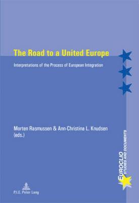 The Road to a United Europe 1
