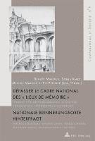 bokomslag Dpasser le cadre national des  Lieux de mmoire  / Nationale Erinnerungsorte hinterfragt