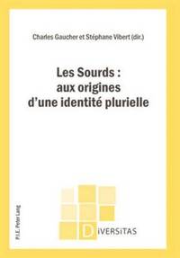 bokomslag Les Sourds: Aux Origines d'Une Identite Plurielle