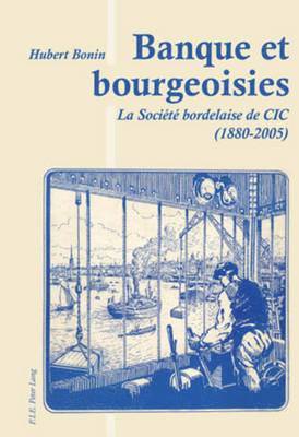 Banque Et Bourgeoisies 1