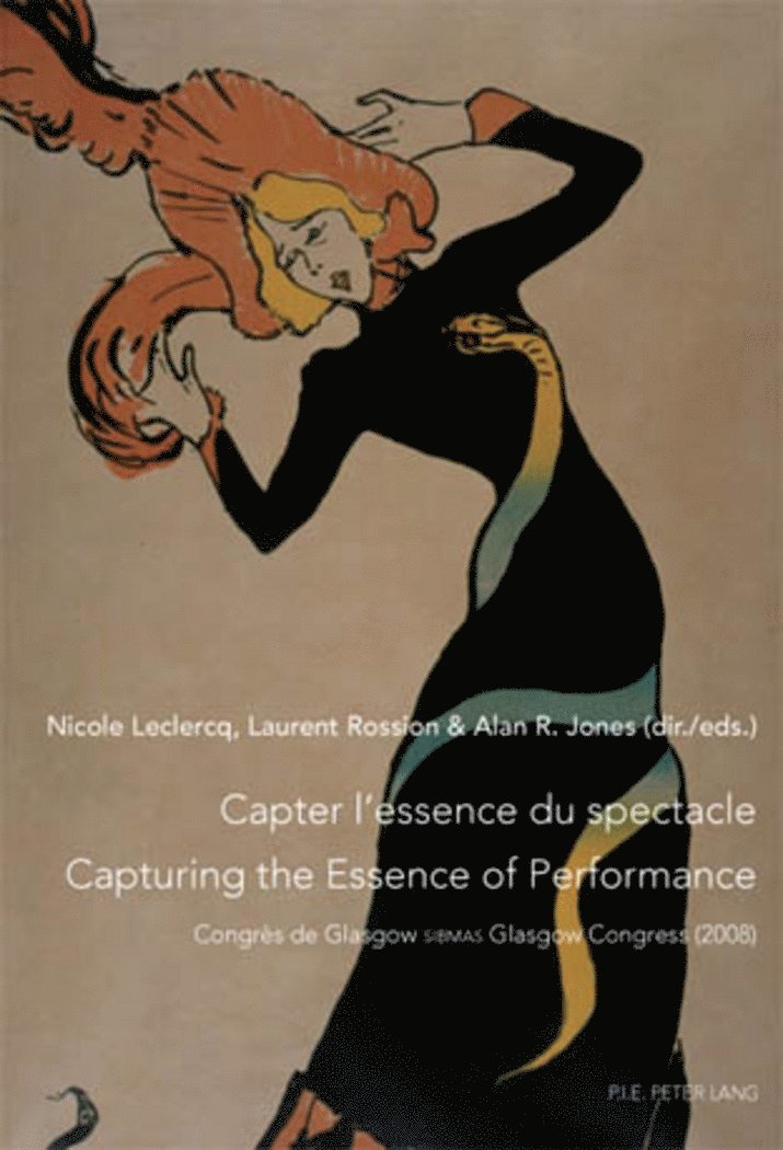 Leclercq-N, Nicole Leclercq, Laurent Rossion - Capter l’essence du spectacle- Un enjeu de taille pour le patrimoine immatériel- Capturing the Essence of Performance- The Challenges of Intangible Heritage, Häftad