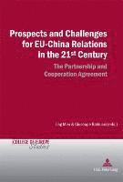 Prospects and Challenges for EU-China Relations in the 21st Century 1