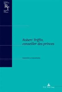 bokomslag Robert Triffin, Conseiller Des Princes