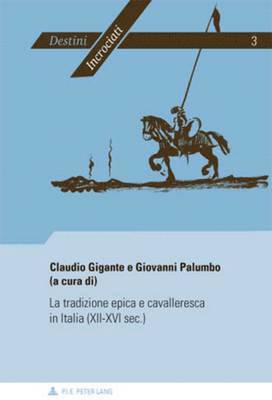 Gigante-C, Claudio Gigante, Giovanni Palumbo - tradizione epica e cavalleresca in Italia (XII-XVI sec.), Häftad