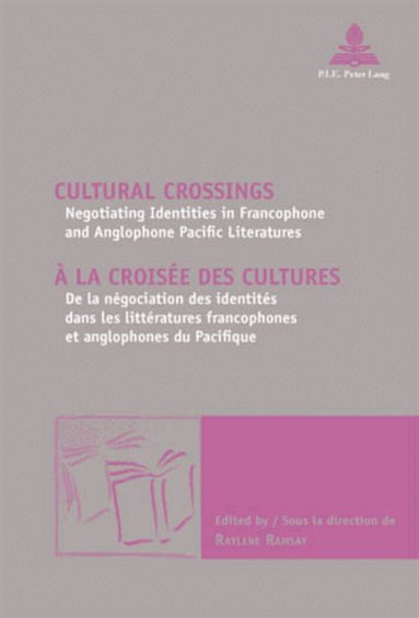 Ramsay-R, Raylene Ramsay - Cultural Crossings / À la croisée des cultures, Häftad