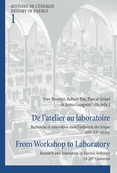 Bouvier-Y, Yves Bouvier, Robert Fox, Pascal Griset, Anna Guagnini - De l’atelier au laboratoire / From Workshop to Laboratory, Häftad