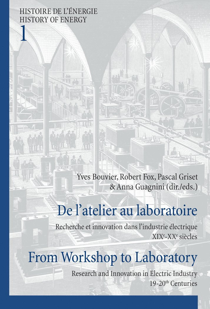 Bouvier-Y, Yves Bouvier, Robert Fox, Pascal Griset, Anna Guagnini - De l’atelier au laboratoire / From Workshop to Laboratory, Häftad