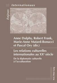 bokomslag Les Relations Culturelles Internationales Au Xxe Sicle