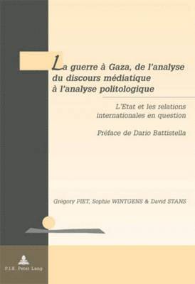 bokomslag La Guerre  Gaza, de l'Analyse Du Discours Mdiatique  l'Analyse Politologique