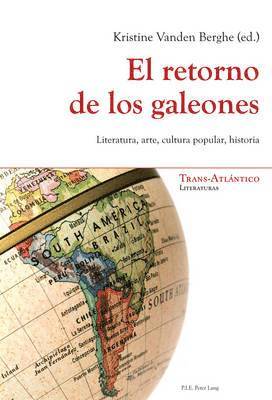 El Retorno De Los Galeones 1