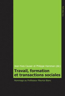 Travail, Formation Et Transactions Sociales 1