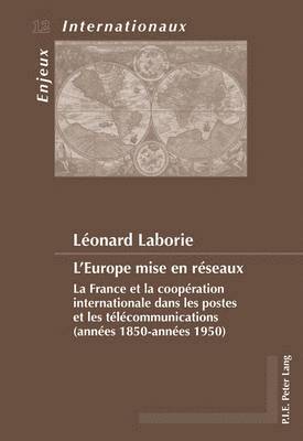 bokomslag L'Europe Mise En Réseaux