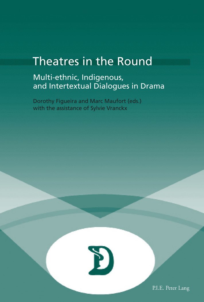 Figueira-D, Dorothy Figueira, Marc Maufort - Theatres in the Round, Häftad