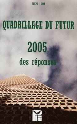 Quadrillage Du Futur - 2005 1