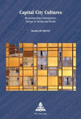 Monika De Frantz, Hagen Schulz-Forberg - Capital City Cultures, Häftad