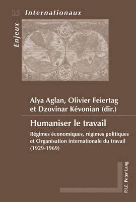 Ayla Aglan, Olivier Feiertag, Ayla Aglan, Dzovinar Kévonian - Humaniser le travail, Häftad