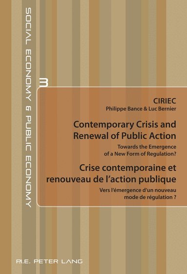 Ciriec, CIRIEC - Contemporary Crisis and Renewal of Public Action / Crise contemporaine et renouveau de l’action publique, Häftad