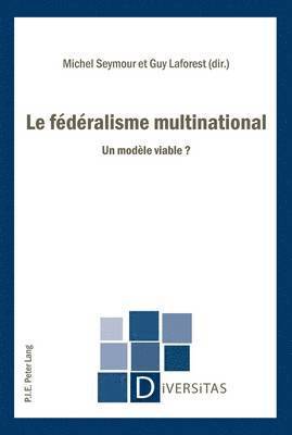 Michel Seymour, Michel Seymour, Guy Laforest - fédéralisme multinational, Häftad