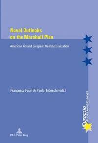 bokomslag Novel Outlooks on the Marshall Plan