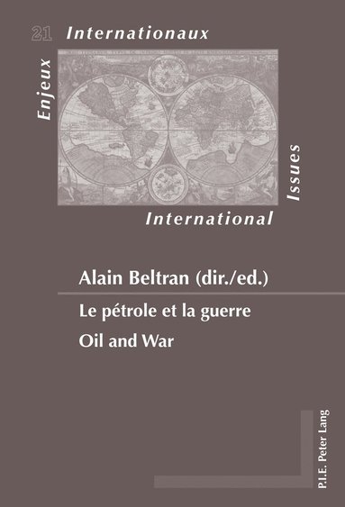 bokomslag Le pétrole et la guerre / Oil and War