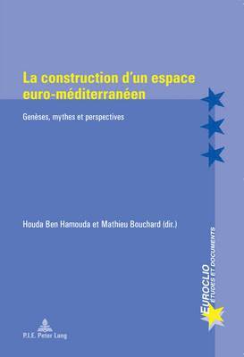 La Construction d'Un Espace Euro-Mditerranen 1